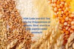 HSN Code for Preparations of cereals, flour, starch