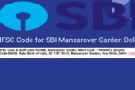 SBIN0003429 IFSC Code for SBI Mansarover Garden