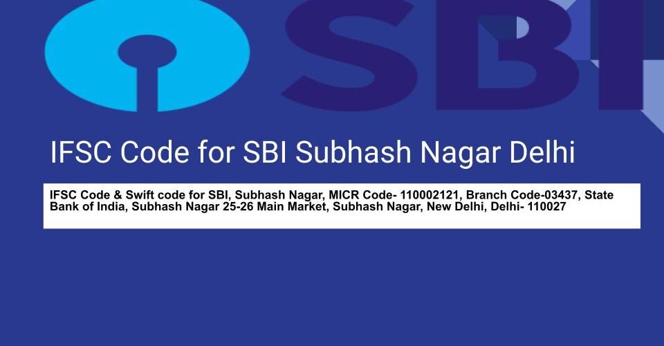 SBIN0003437 IFSC Code, SBI Subhash Nagar